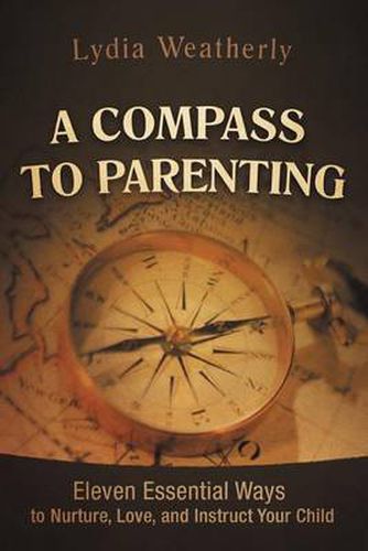 Cover image for A Compass to Parenting