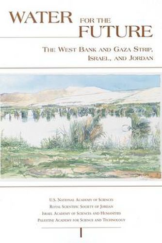 Water for the Future: The West Bank and Gaza Strip, Israel and Jordan