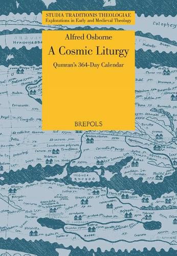 Cover image for A Cosmic Liturgy: Qumran's 364-Day Calendar