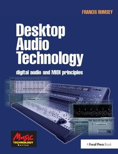 Cover image for Desktop Audio Technology: Digital audio and MIDI principles