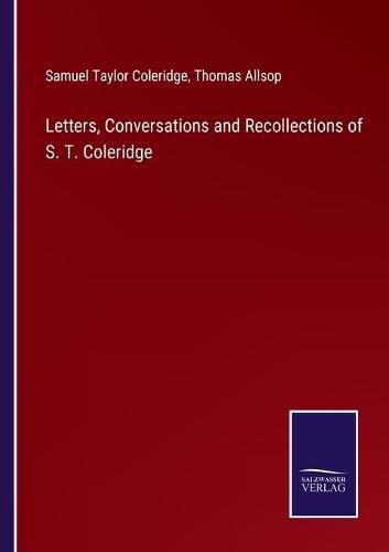 Cover image for Letters, Conversations and Recollections of S. T. Coleridge