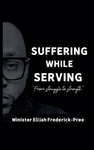 Cover image for Suffering While Serving