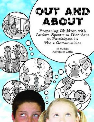 Cover image for Out and About: Preparing Children with Autism Spectrum Disorder to Participate in Their Communities