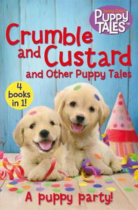 Cover image for Crumble and Custard and Other Puppy Tales