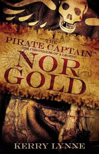 Cover image for The Pirate Captain, Nor Gold: The Chronicles of a Legend