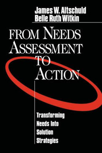 Cover image for From Needs Assessment to Action: Transforming Needs into Solution Strategies