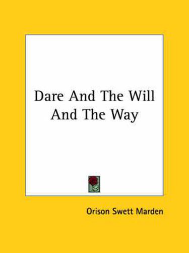 Cover image for Dare and the Will and the Way