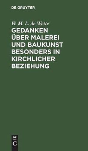 Cover image for Gedanken uber Malerei und Baukunst besonders in kirchlicher Beziehung