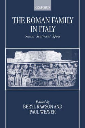 Cover image for The Roman Family in Italy: Status, Sentiment, Space