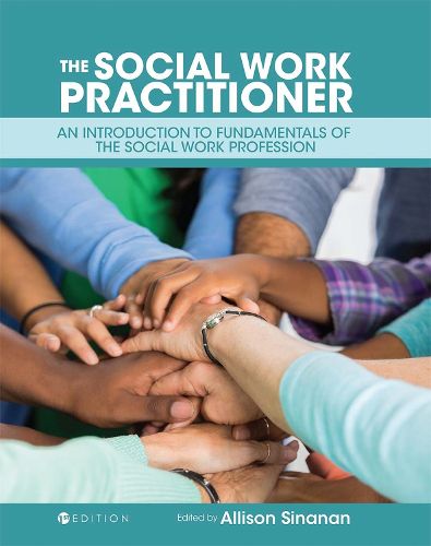 Cover image for The Social Work Practitioner: An Introduction to Fundamentals of the Social Work Profession