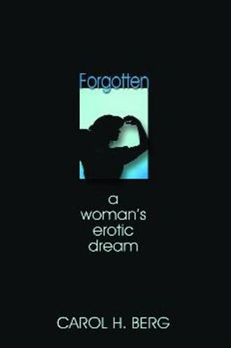 Forgotten: A Woman's Erotic Dream