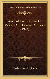 Cover image for Ancient Civilizations of Mexico and Central America (1922)