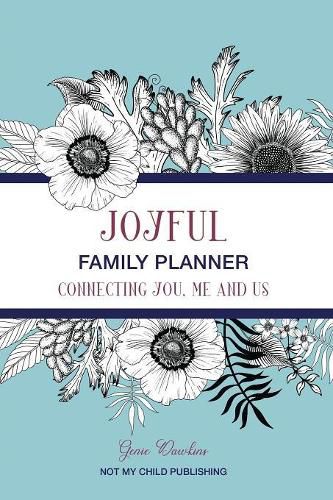 Cover image for Joyful Family Planner: Connecting Me, You, and Us