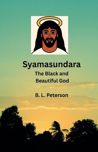 Cover image for Syamasundara- The Black and Beautuful God