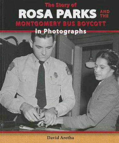 Cover image for The Story of Rosa Parks and the Montgomery Bus Boycott in Photographs