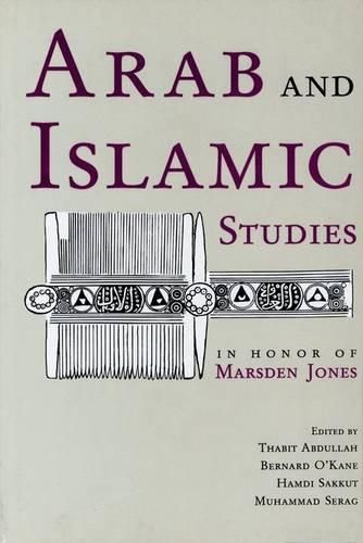 Cover image for Arab and Islamic Studies in Honor of Marsden Jones