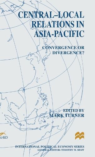 Cover image for Central-local Relations in Asia-Pacific: Convergence or Divergence?