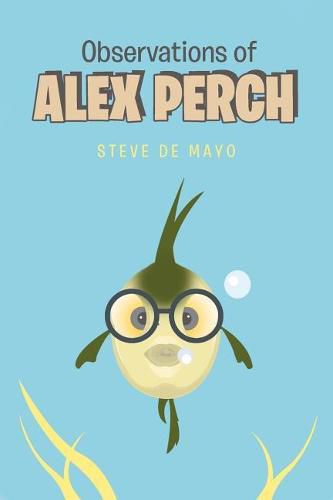 Cover image for Observations of Alex Perch