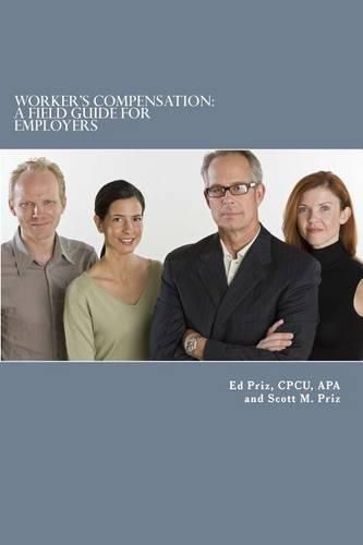 Cover image for Worker's Compensation: A Field Guide For Employers