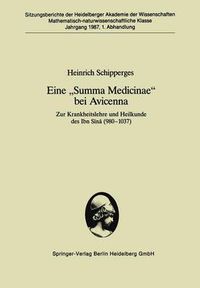 Cover image for Eine  Summa Medicinae  bei Avicenna: Zur Krankheitslehre und Heilkunde des Ibn Sina (980-1037)