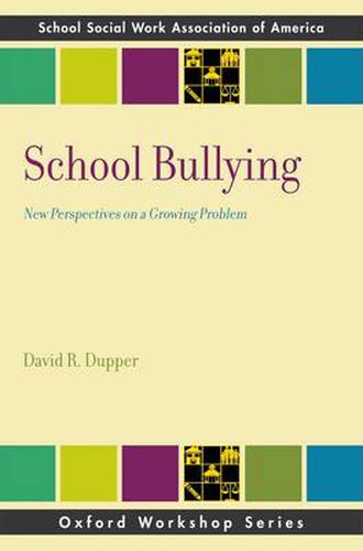 Cover image for School Bullying: New Perspectives on a Growing Problem