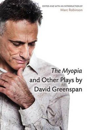 Cover image for The Myopia and Other Plays by David Greenspan