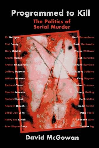 Cover image for Programmed to Kill: The Politics of Serial Murder