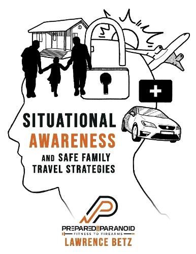 Cover image for Situational Awareness and Safe Family Travel Strategies