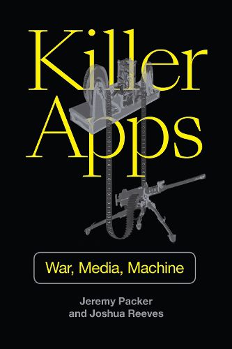 Cover image for Killer Apps: War, Media, Machine