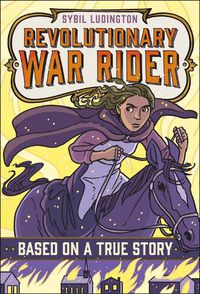 Cover image for Sybil Ludington: Revolutionary War Rider