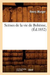 Cover image for Scenes de la Vie de Boheme, (Ed.1852)