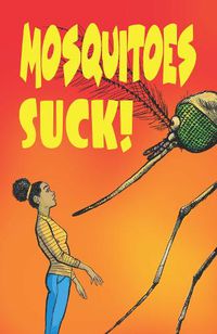 Cover image for Mosquitoes SUCK!