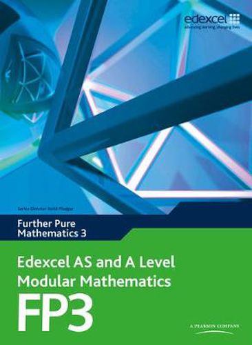 Cover image for Edexcel AS and A Level Modular Mathematics Further Pure Mathematics 3 FP3