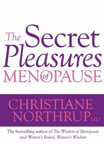 The Secret Pleasures of Menopause