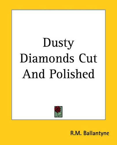 Cover image for Dusty Diamonds Cut And Polished