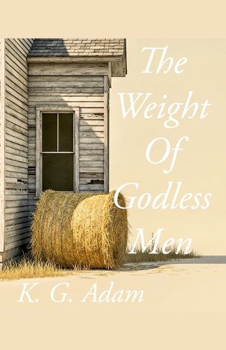 Cover image for The Weight Of Godless Men
