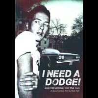 Cover image for I Need A Dodge Joe Strummer On The Run Dvd