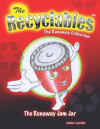 Cover image for The Recyclables - The Runaway Jam Jar