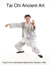 Cover image for Tai Chi Ancient Art