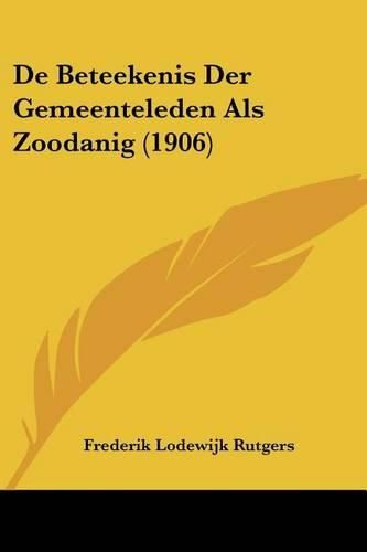 Cover image for de Beteekenis Der Gemeenteleden ALS Zoodanig (1906)