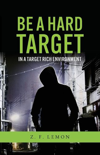 Cover image for Be a Hard Target in a Target Rich Environment