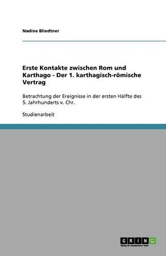 Cover image for Erste Kontakte zwischen Rom und Karthago - Der 1. karthagisch-roemische Vertrag