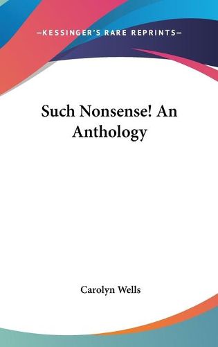 Cover image for Such Nonsense! an Anthology