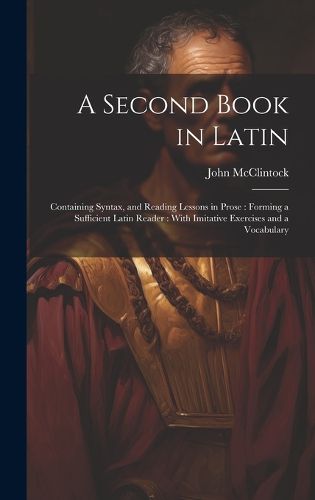 Cover image for A Second Book in Latin