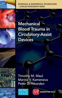 Cover image for Bionano Concise Monographs Series - New Volume 13: Mechanical Blood Trauma in Circulatory-Assist Devices