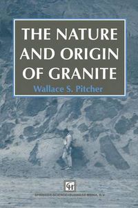 Cover image for The Nature and Origin of Granite