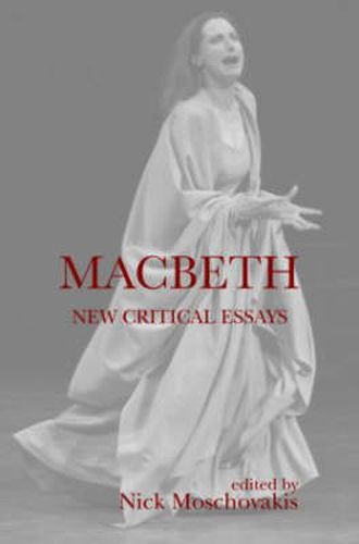 Cover image for Macbeth: New Critical Essays