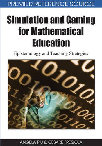 Cover image for Simulation and Gaming for Mathematical Education: Epistemology and Teaching Strategies