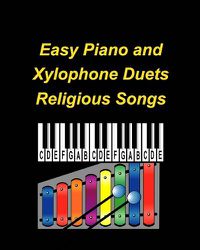 Cover image for Easy Piano and Xylophone Duets Religious Songs