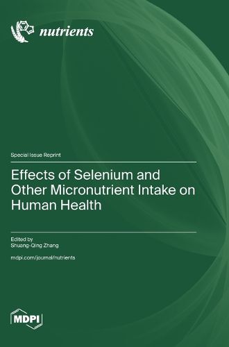 Cover image for Effects of Selenium and Other Micronutrient Intake on Human Health